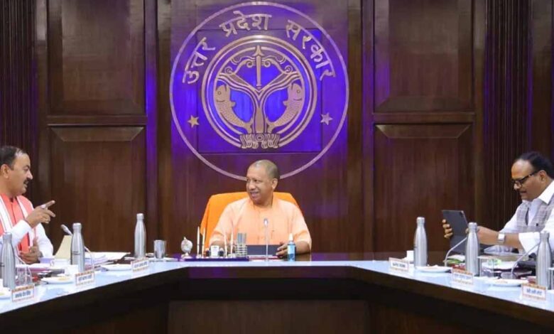 योगी आदित्यनाथ की अध्यक्षता में हुई कैबिनेट की अहम बैठक, 11 अहम प्रस्तावों पर लगी मुहर