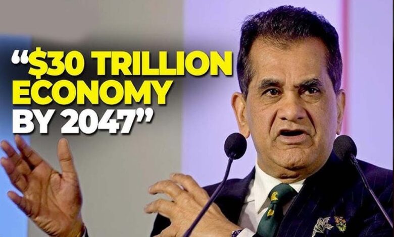भारत-2047-तक-होगा-$30-ट्रिलियन-की-अर्थव्यस्था,-अमिताभ-कांत-बोले-‘सही-ट्रैक-पर…
